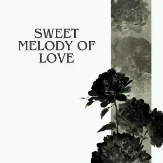 Sweet Melody of Love by Bossa Avenida