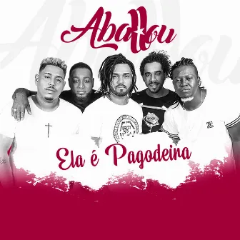 Ela É Pagodeira by Aballou