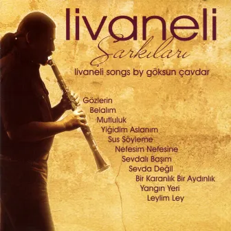 Livaneli Şarkıları (Livaneli Songs) by Göksun Çavdar