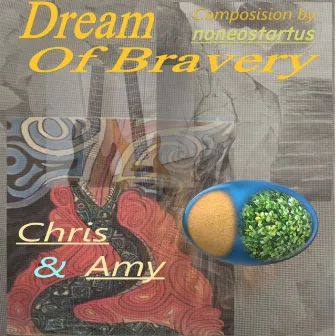 Dream Of Bravery by 