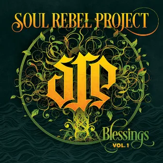 Blessings, Vol. 1 by Soul Rebel Project