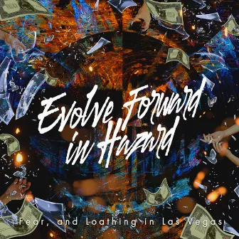 Evolve Forward in Hazard by Fear, and Loathing in Las Vegas