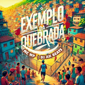 Exemplo da Quebrada by Papidim Records