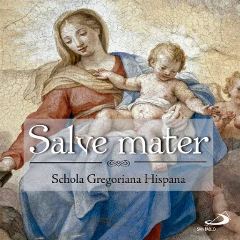 Salve Mater by Schola Gregoriana Hispana