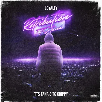 Loyalty by TG Crippy