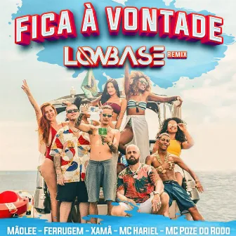 Fica à Vontade (Low Base Remix) by Low Base