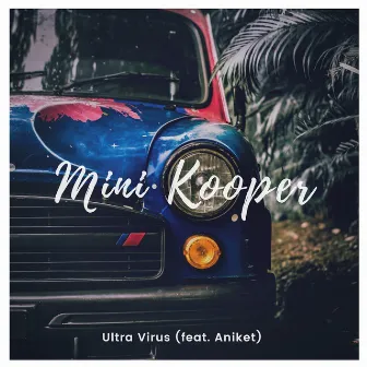 Mini Kooper by Ultra Virus