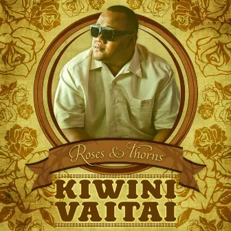 Roses & Thornes - EP by Kiwini Vaitai