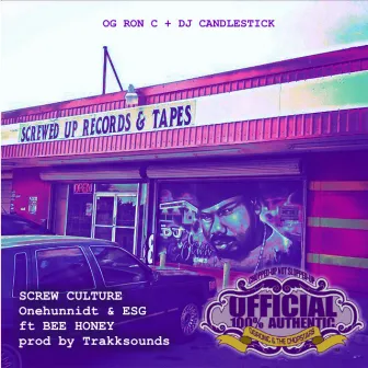 Screw Culture (Chopped Not Slopped) by Onehunnidt