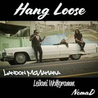 Hang Loose by Nomad