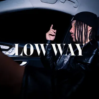 Low Way by Snozzz