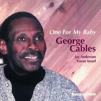 One For My Baby by George Cables