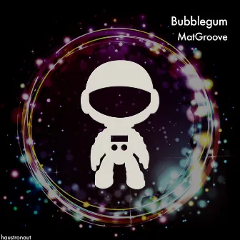 Bubblegum by Matgroove