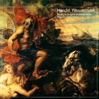 Händel: Wassermusik by Berlin Radio Symphony Orchestra