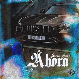 Ahora by Menor Bronx