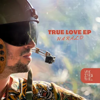 True Love EP by H.A.R.A.L.D