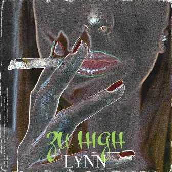 Zu High by L¥NN