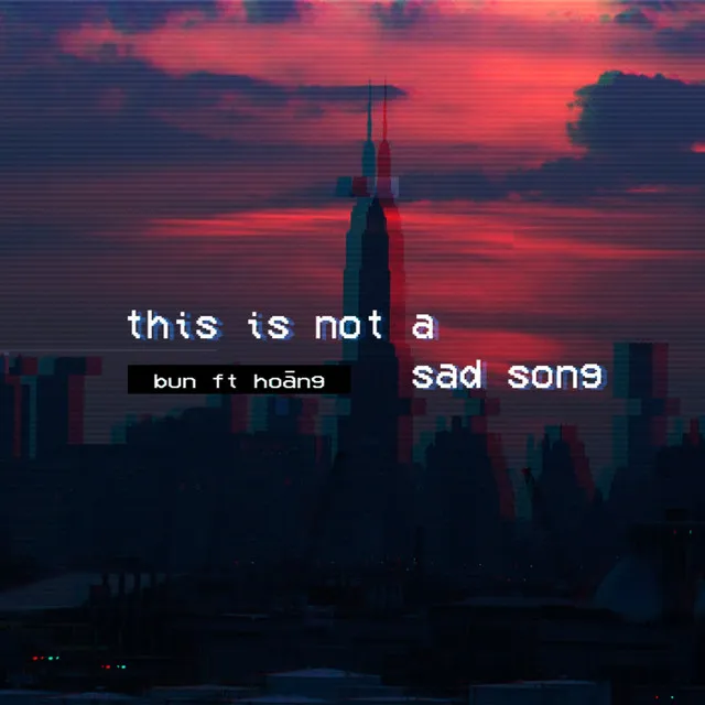 This is not a sad song