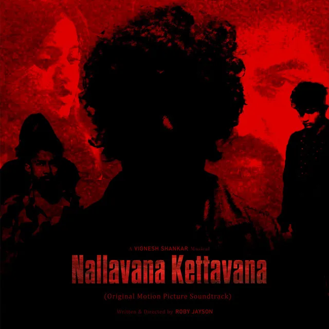 Nallavana Kettavana (From "Ennam Pol Vazkhai")