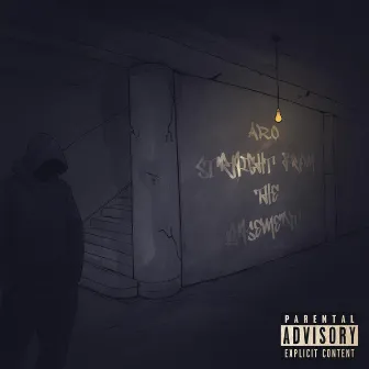 Straight from the Basement by AR.O