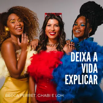 Deixa a Vida Explicar by LOH