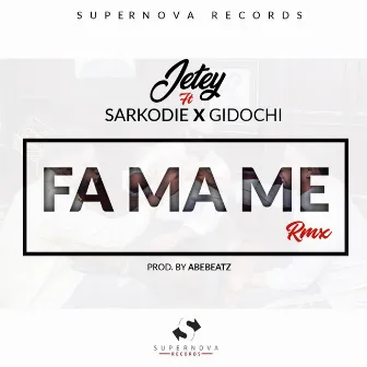 Fa Ma Me by Jetey