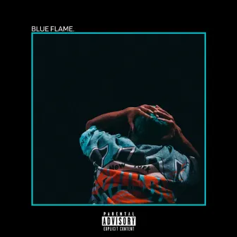 BLUE FLAME. by Yung Heat