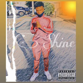 Shine by Kxng Zaay