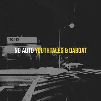 No Auto by YouthTale$