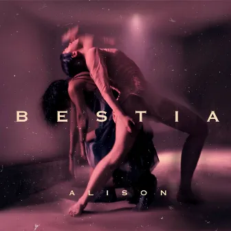 Bestia by Alison