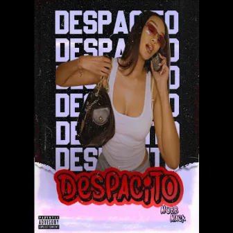 Despacito by Mobb Mack