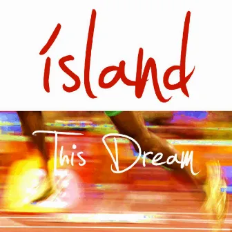 This Dream by Island