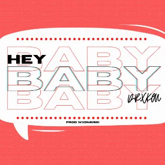 Hey Baby by William.D Beats