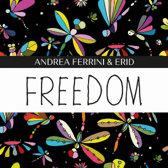 Freedom by Erid