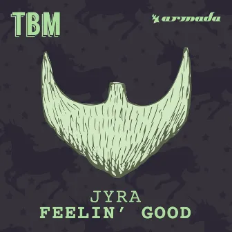 Feelin' Good by JYRA