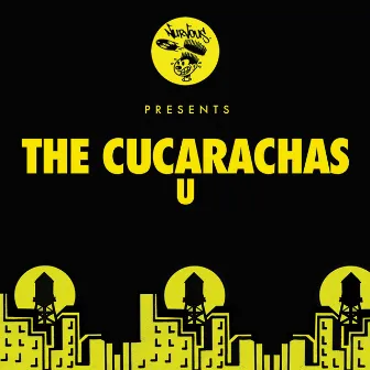 U by The Cucarachas