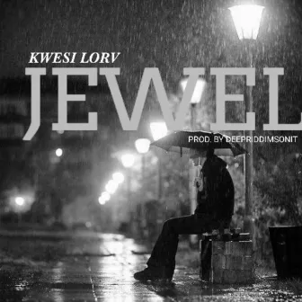 Jewel by Kwesi lorv