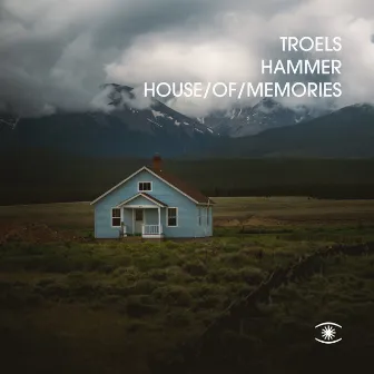 House of Memories by Troels Hammer