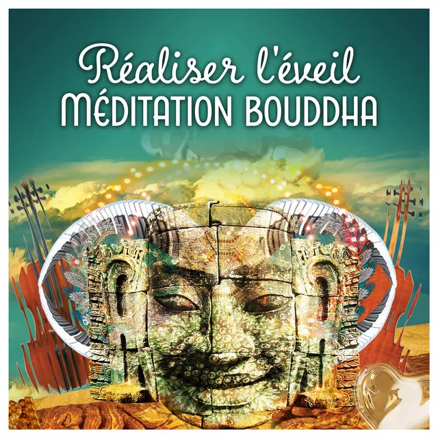 Réaliser l'éveil (Méditation bouddha)