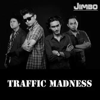 Traffic Madness by Jimbo