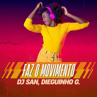 Faz o Movimento by Dieguinho G