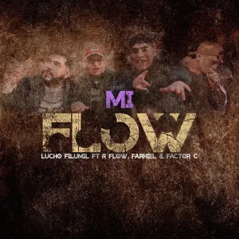 Mi Flow by Lucho Filumil