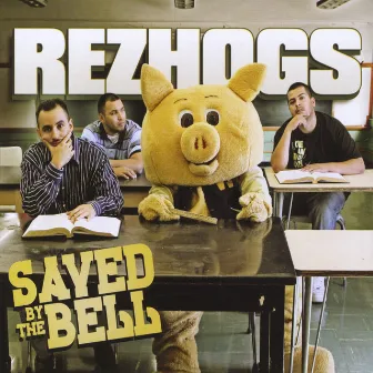 Saved By the Bell by Rezhogs