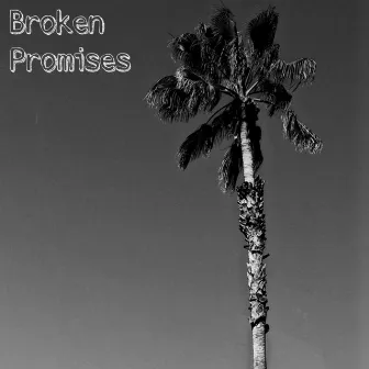 Broken Promises by Jacob Merrithew