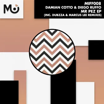 Mr Pez EP by Damian Cotto