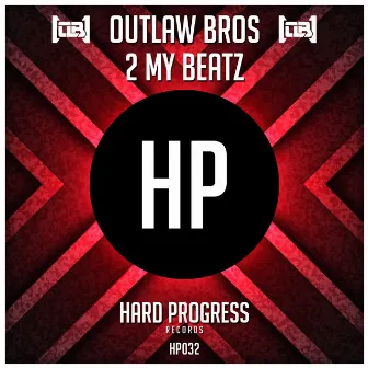 2 My Beatz by Outlaw Bros