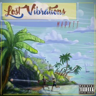 Lost Vibrations by Marxii