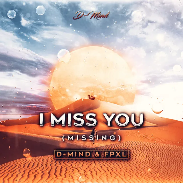 I Miss You (Missing) - Radio Edit