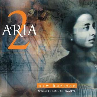 Aria 2: New Horizon by Paul Schwartz