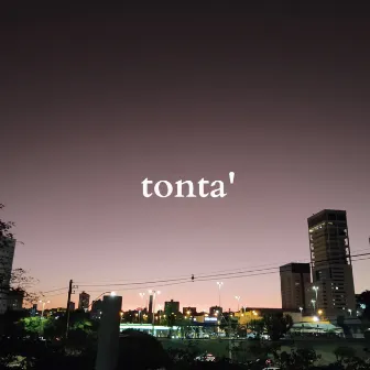 Tonta' by w1ce